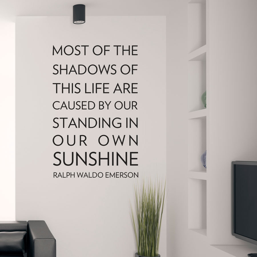 Most Of The Shadows - Motivational Quote - Vinyl Wall Art Decal Sticker